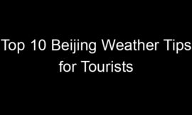 Top 10 Beijing Weather Tips for Tourists