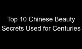 Top 10 Chinese Beauty Secrets Used for Centuries