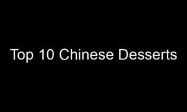 Top 10 Chinese Desserts