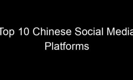 Top 10 Chinese Social Media Platforms