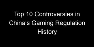 Read more about the article Top 10 Controversies in China’s Gaming Regulation History