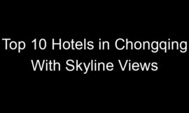 Top 10 Hotels in Chongqing With Skyline Views