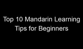 Top 10 Mandarin Learning Tips for Beginners
