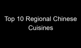 Top 10 Regional Chinese Cuisines