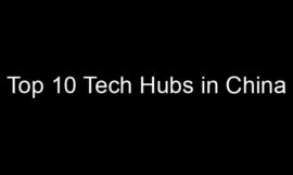 Top 10 Tech Hubs in China