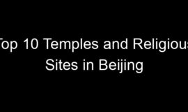 Top 10 Temples and Religious Sites in Beijing