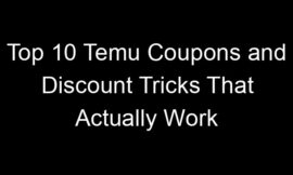 Top 10 Temu Coupons and Discount Tricks That Actually Work