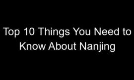 Top 10 Things You Need to Know About Nanjing