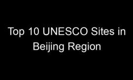Top 10 UNESCO Sites in Beijing Region