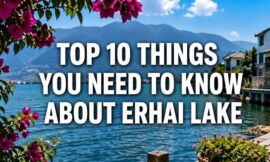 Top 10 Things You Need to Know About Erhai Lake