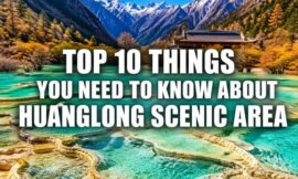 Top 10 Things You Need to Know About Huanglong Scenic Area