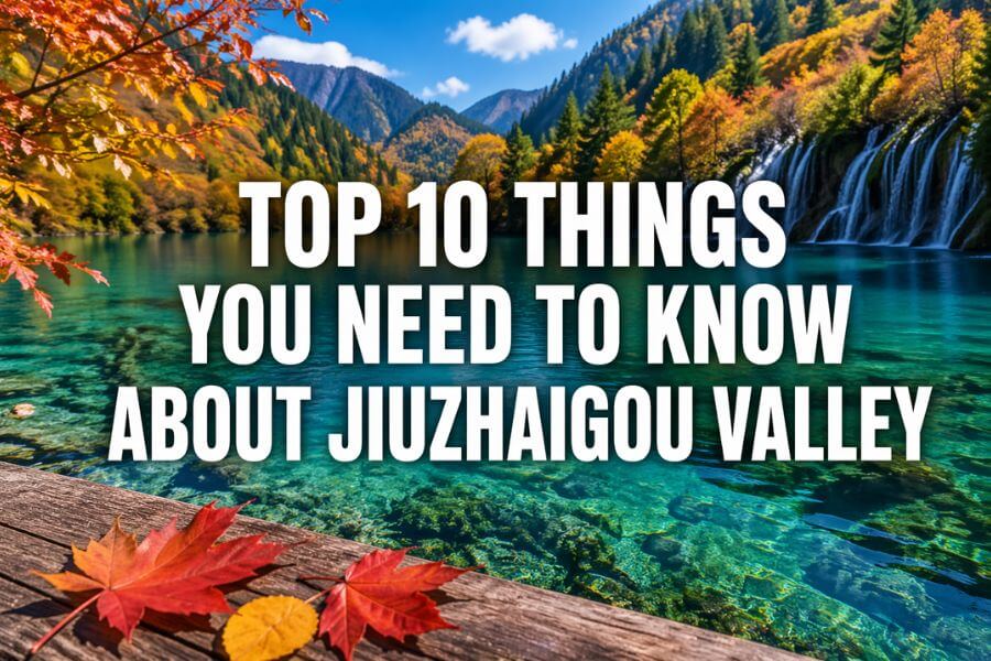 Top 10 Things You Need to Know About Jiuzhaigou Valley toptencn