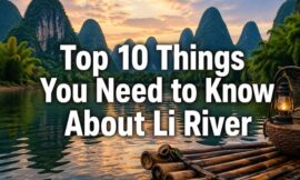 Top 10 Things You Need to Know About Li River
