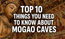Top 10 Things You Need to Know About Mogao Caves