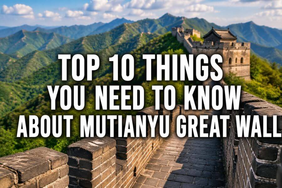 Top 10 Things You Need to Know About Mutianyu Great Wall toptencn
