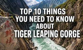 Top 10 Things You Need to Know About Tiger Leaping Gorge