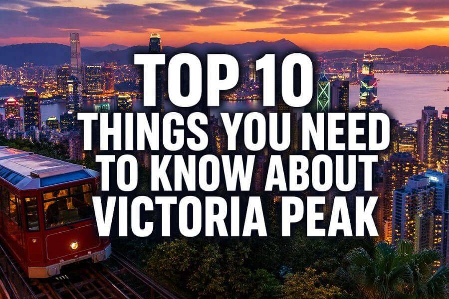 Top 10 Things You Need to Know About Victoria Peak toptencn