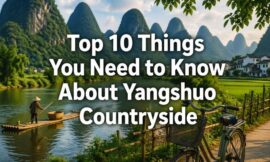 Top 10 Things You Need to Know About Yangshuo Countryside