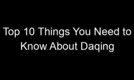 Top 10 Things You Need to Know About Daqing
