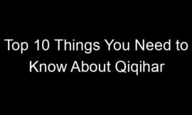 Top 10 Things You Need to Know About Qiqihar