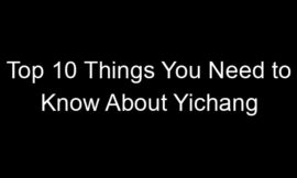 Top 10 Things You Need to Know About Yichang