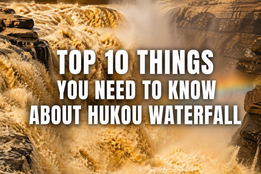 Top 10 Things You Need to Know About Hukou Waterfall toptencn